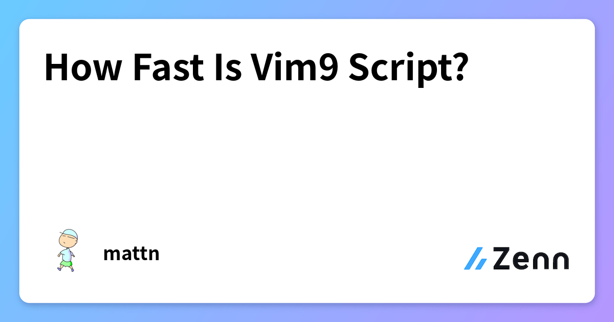 How Fast Is Vim9 Script?