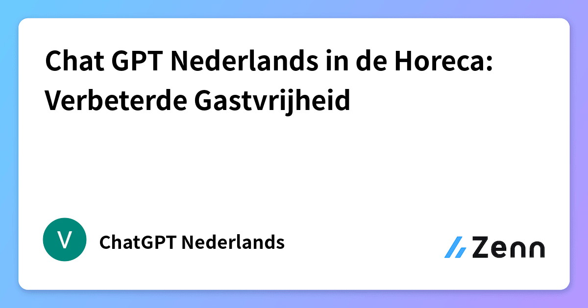 Chat GPT Nederlands in de Horeca: Verbeterde Gastvrijheid