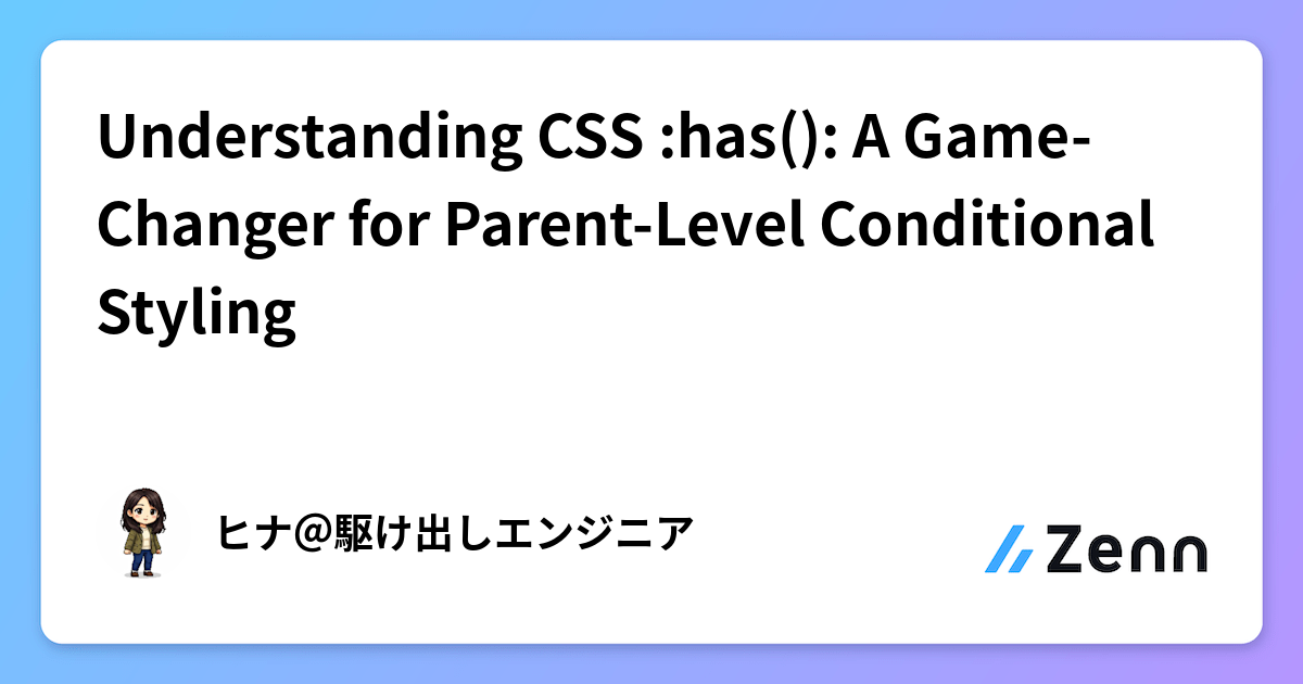 Understanding CSS :has(): A Game-Changer for Parent-Level Conditional ...