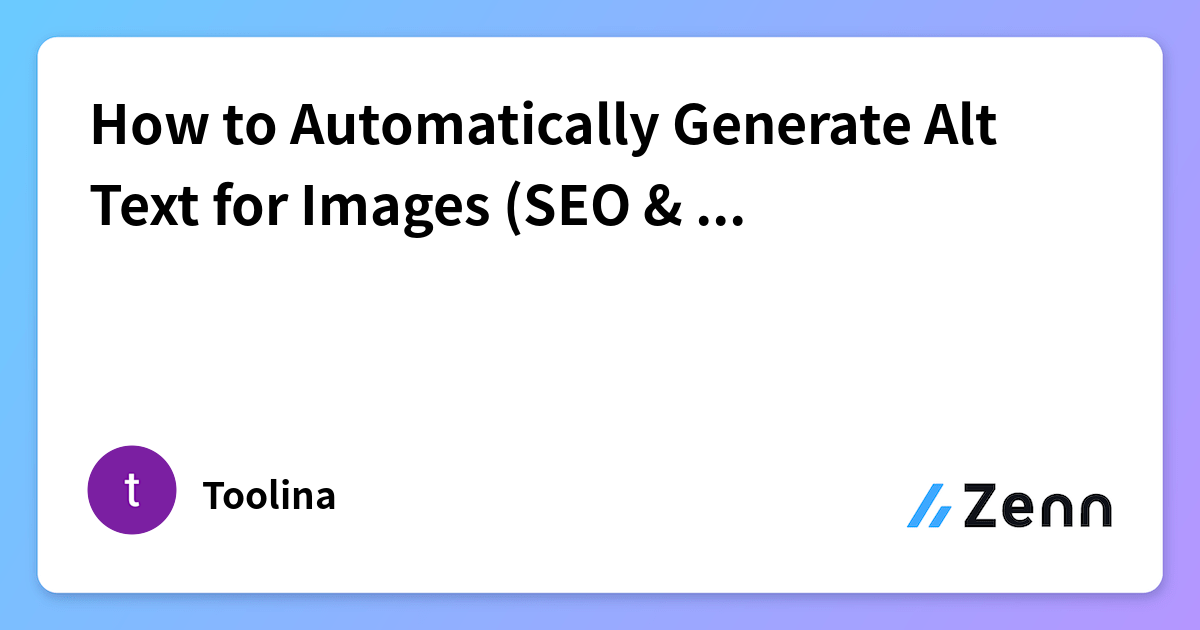 How to Automatically Generate Alt Text for Images (SEO & Accessibility