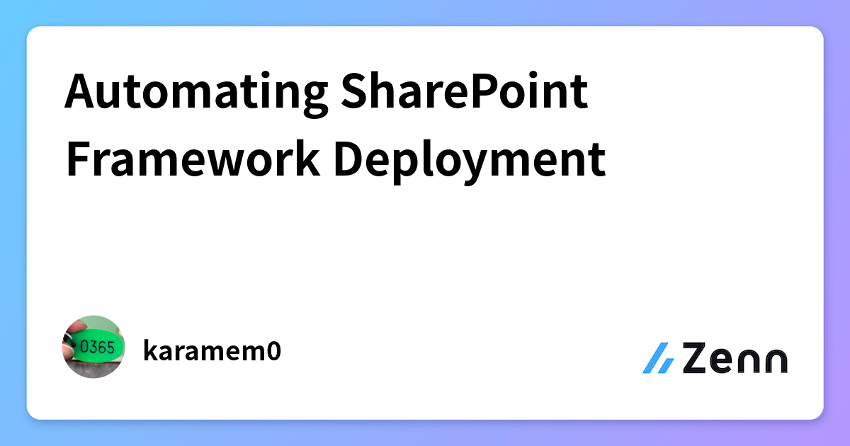 Automating SharePoint Framework Deployment
