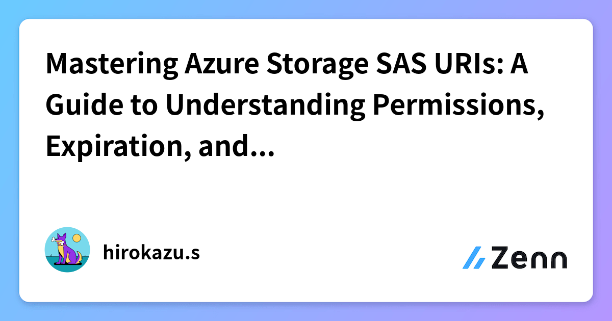 Mastering Azure Storage SAS URIs: A Guide to Understanding Permissions ...