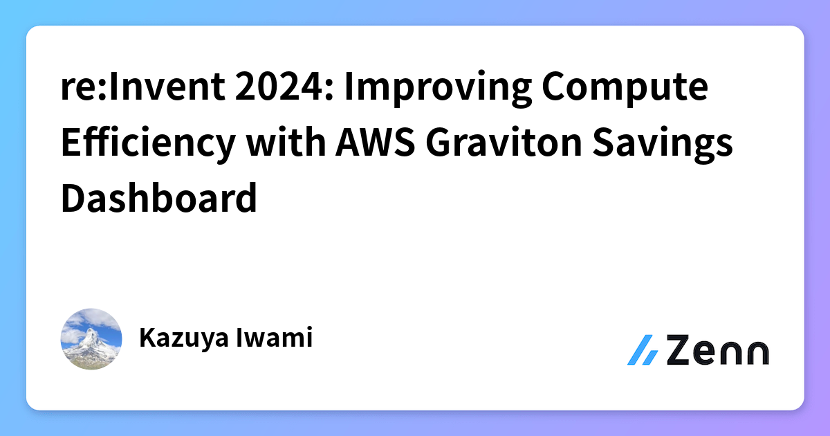 re:Invent 2024: Improving Compute Efficiency with AWS Graviton Savings ...