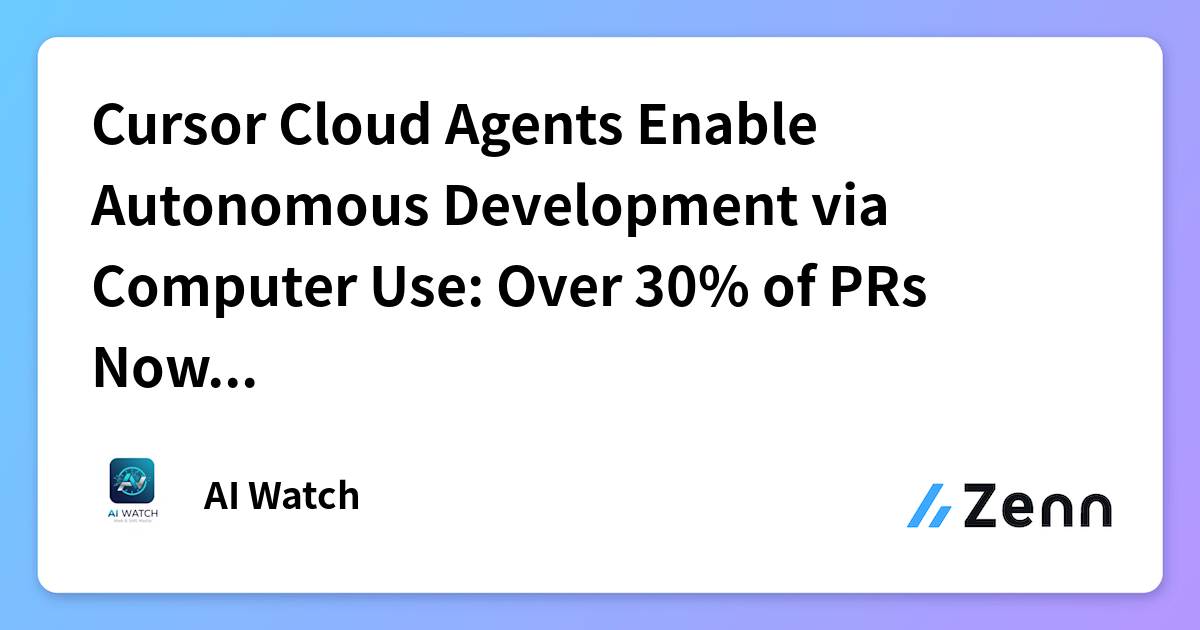 Computer Use Agent Download Cursor Cloud Agents Enable Autonomous Development via Computer Use ...