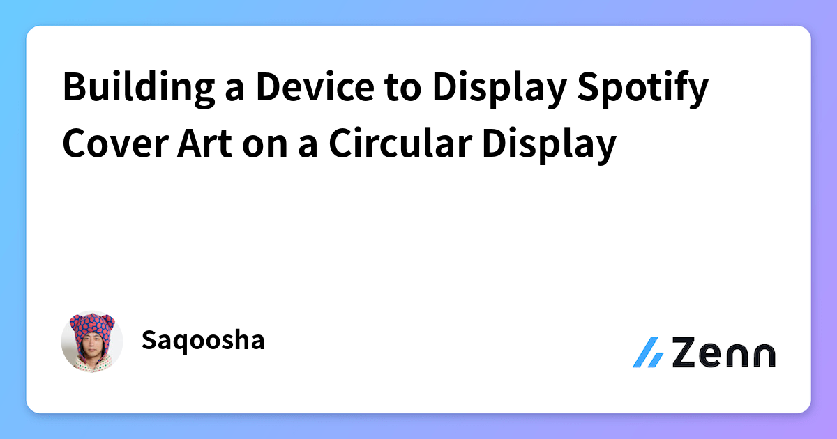 Building a Device to Display Spotify Cover Art on a Circular Display