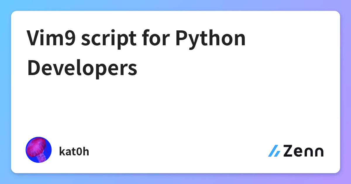 Vim9 script for Python Developers