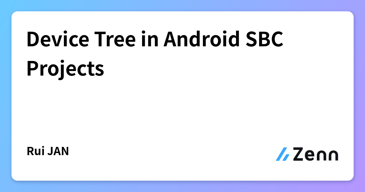 Device Tree in Android SBC Projects