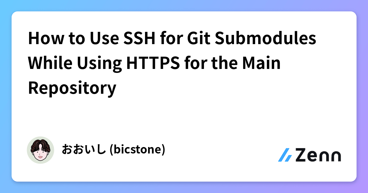 How to Use SSH for Git Submodules While Using HTTPS for the Main Repository