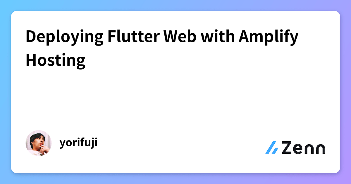 Deploying Flutter Web with Amplify Hosting