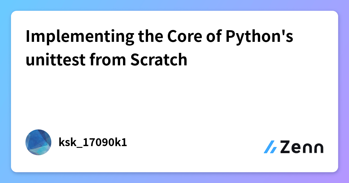 Python Duct Core Implementing the Core of Python's unittest from Scratch