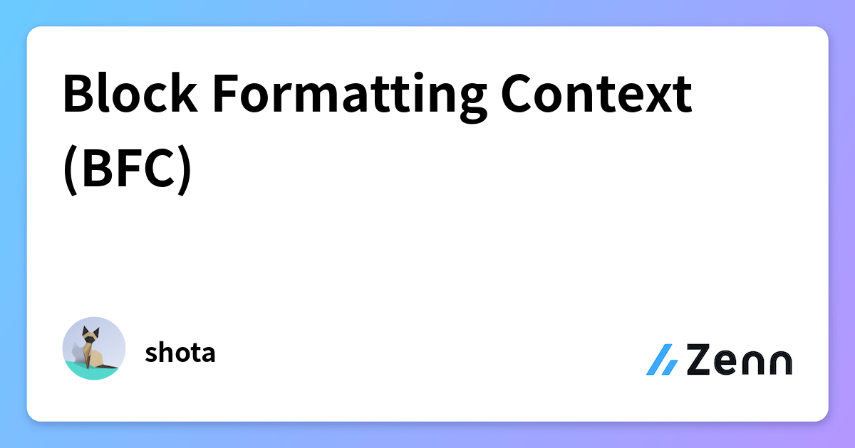 Block Formatting Context (BFC)