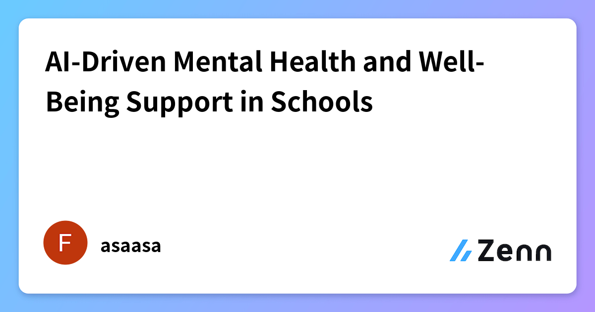AI-Driven Mental Health and Well-Being Support in Schools
