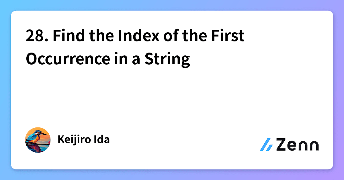 28. Find the Index of the First Occurrence in a String
