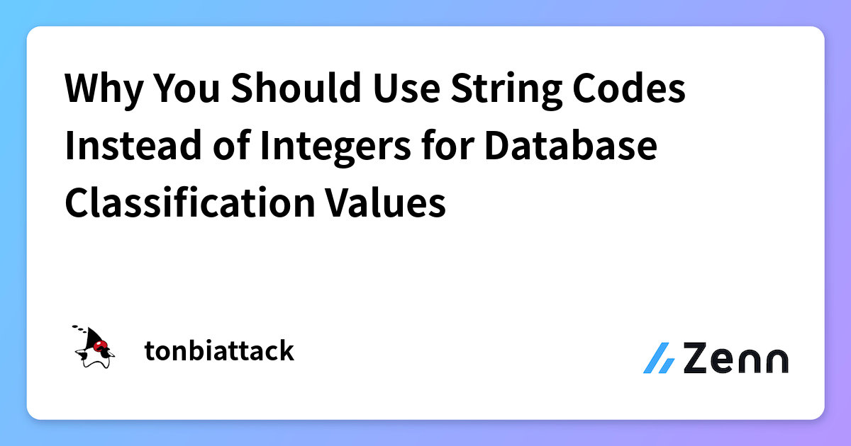Diakin String Code Why You Should Use String Codes Instead of Integers for Database ...
