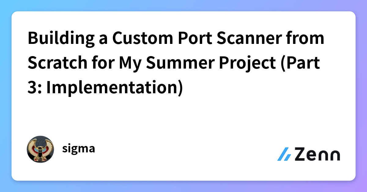 Building a Custom Port Scanner from Scratch for My Summer Project (Part ...