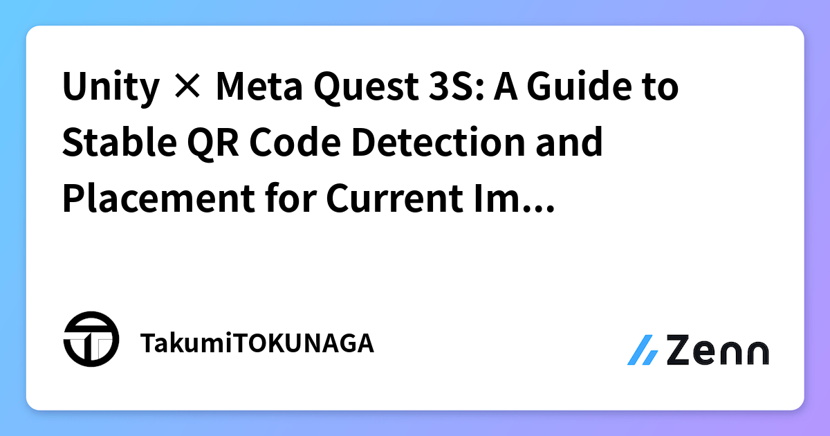 Meta 5 Qr Code Unity × Meta Quest 3S: A Guide to Stable QR Code Detection and ...