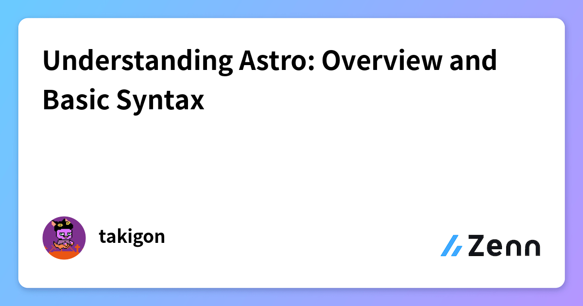 Understanding Astro: Overview and Basic Syntax