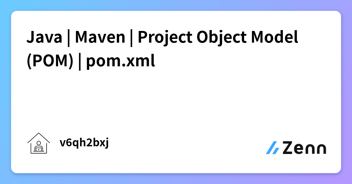Java | Maven | Project Object Model (POM) | pom.xml
