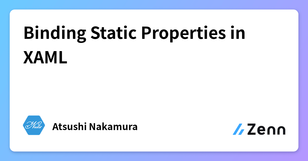 Binding Static Properties in XAML