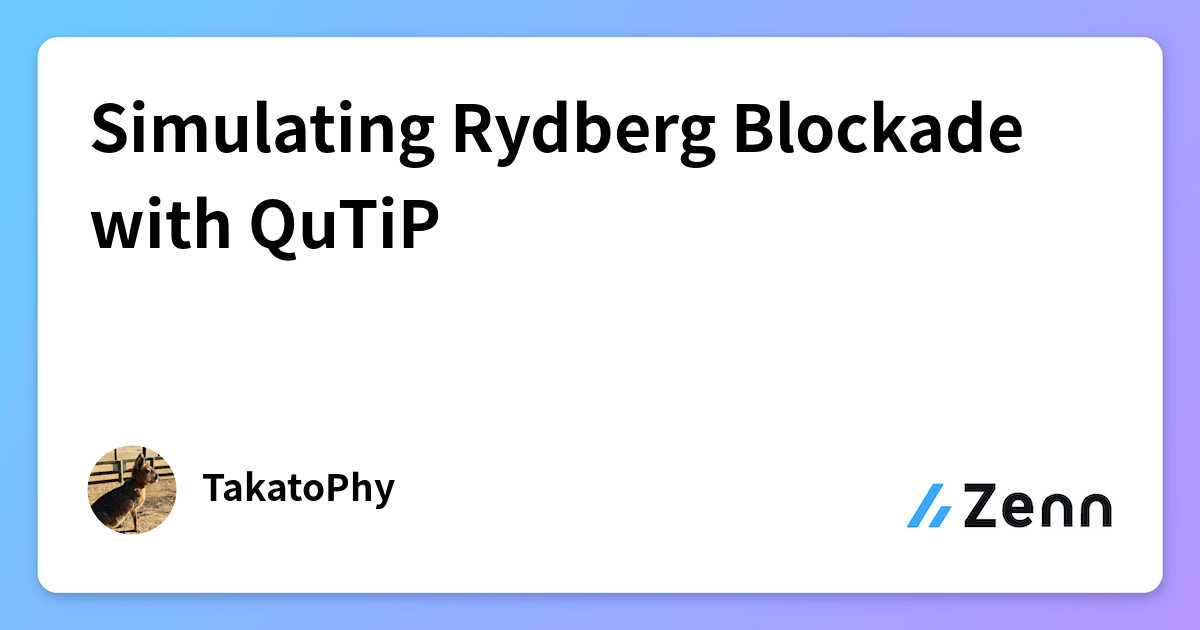 Arfl Rydberg Simulating Rydberg Blockade with QuTiP