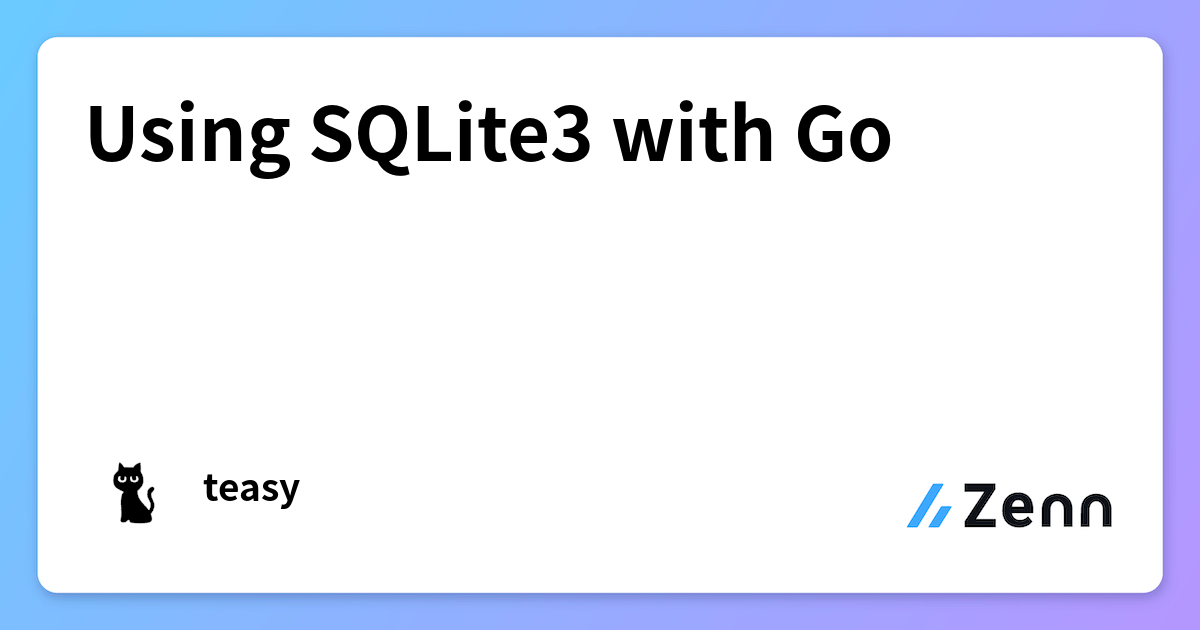 Using SQLite3 with Go