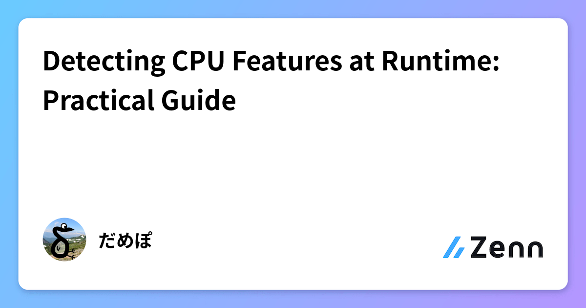 Detecting CPU Features at Runtime: Practical Guide
