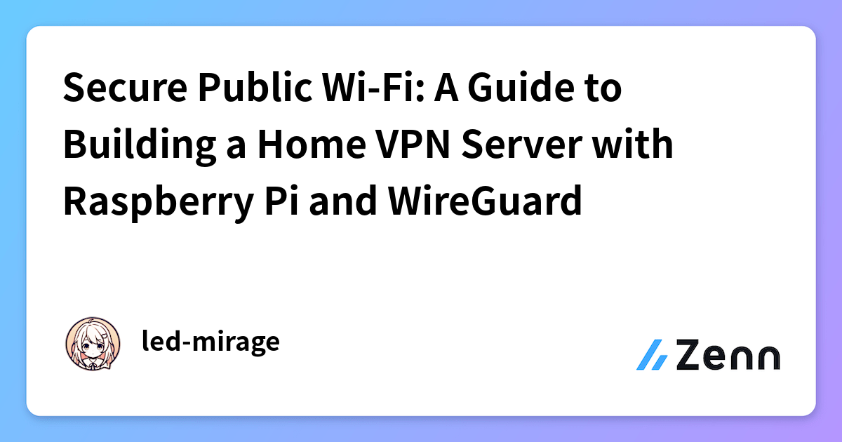 Secure Public Wi-Fi: A Guide to Building a Home VPN Server with ...