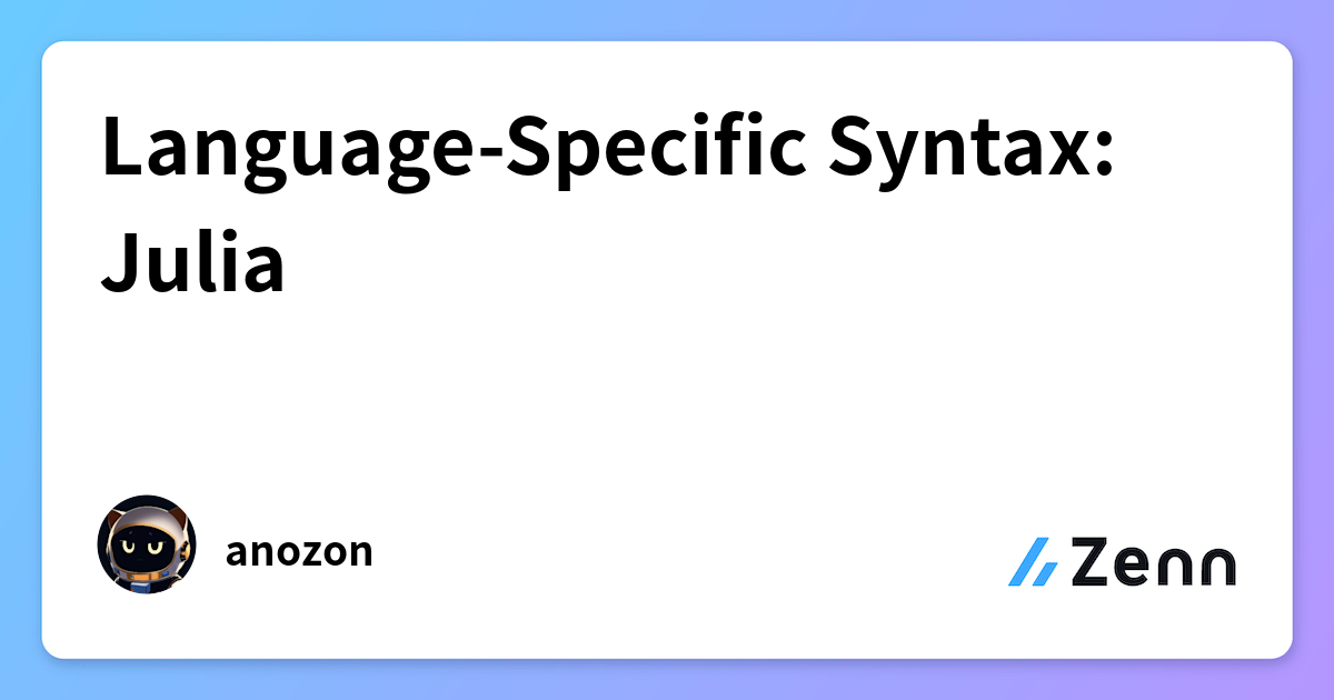 Language-Specific Syntax: Julia