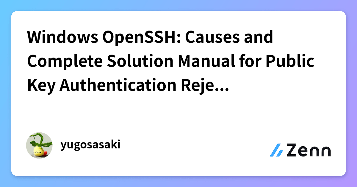 Windows OpenSSH: Causes and Complete Solution Manual for Public Key ...