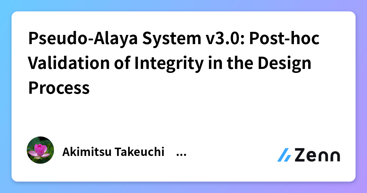 Pseudo-Alaya System v3.0: Post-hoc Validation of Integrity in the ...
