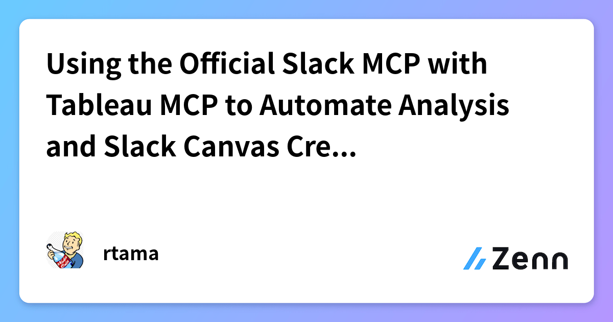 Using the Official Slack MCP with Tableau MCP to Automate Analysis and ...