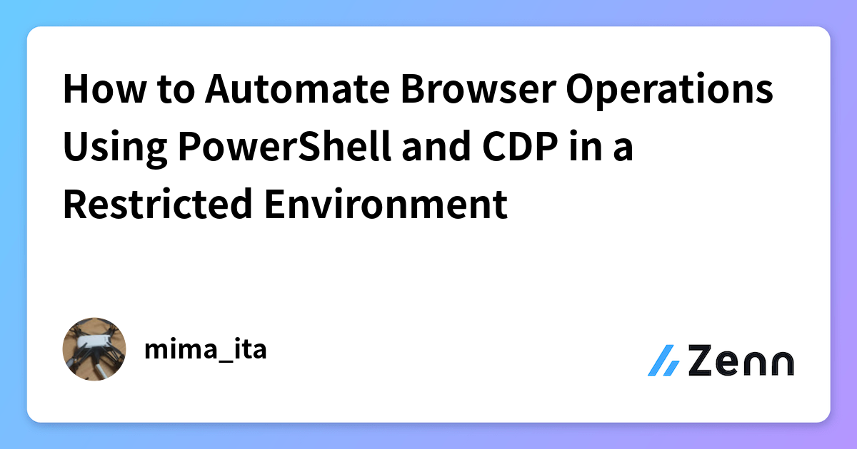 How to Automate Browser Operations Using PowerShell and CDP in a ...