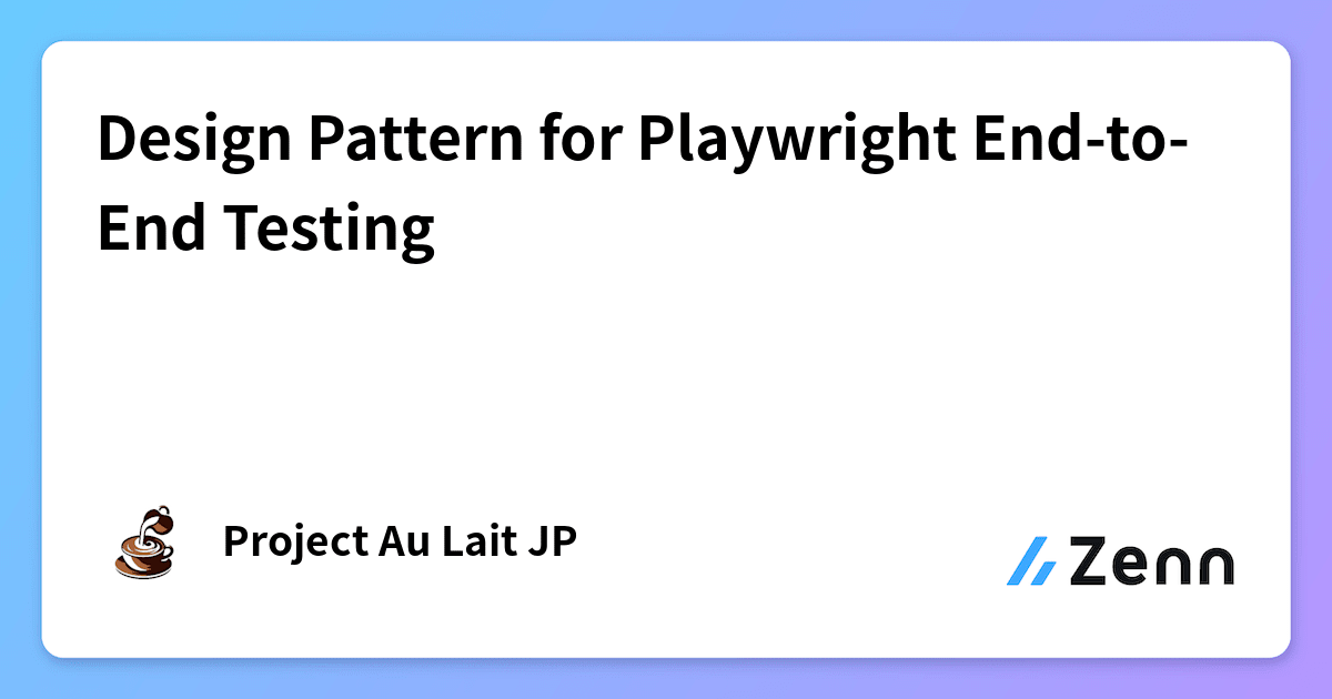 Playwright Pattern Aaa Design Pattern for Playwright End-to-End Testing