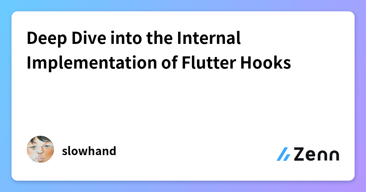 Deep Dive into the Internal Implementation of Flutter Hooks