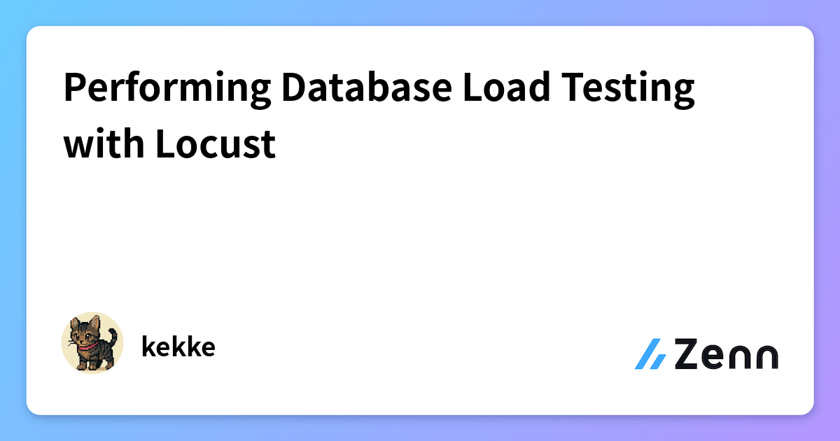 Performing Database Load Testing with Locust