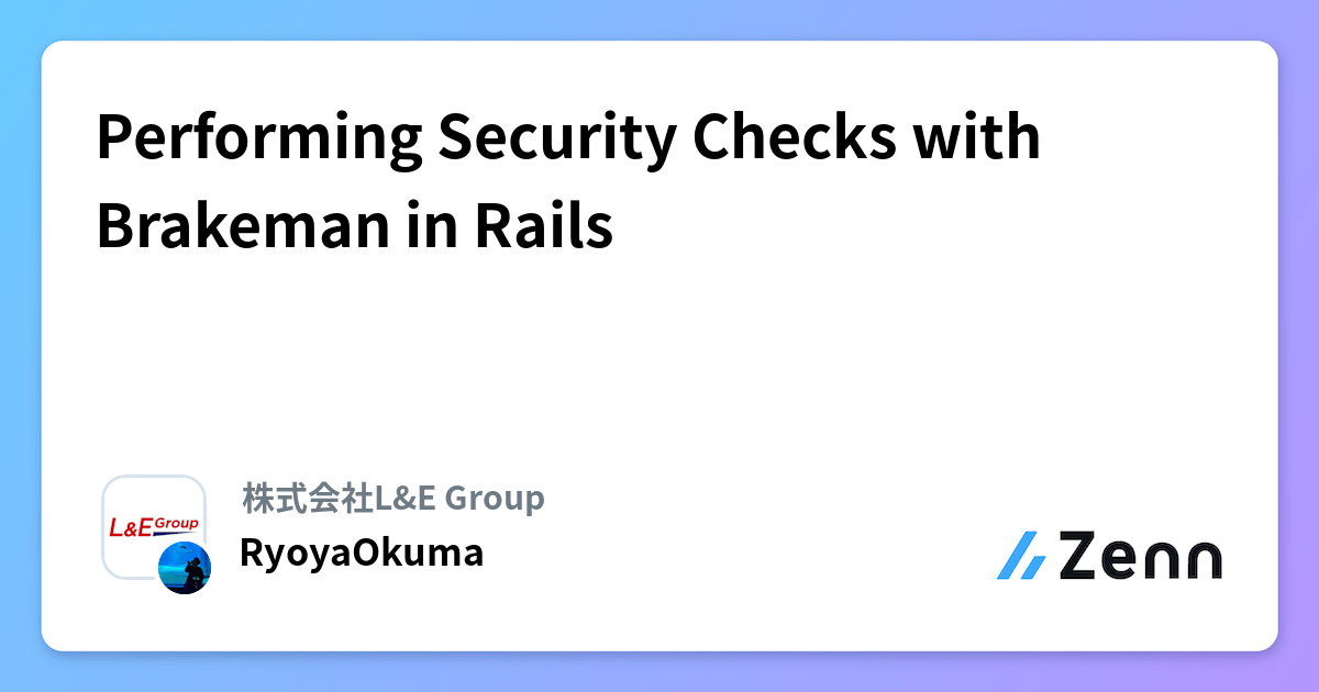 Performing Security Checks with Brakeman in Rails