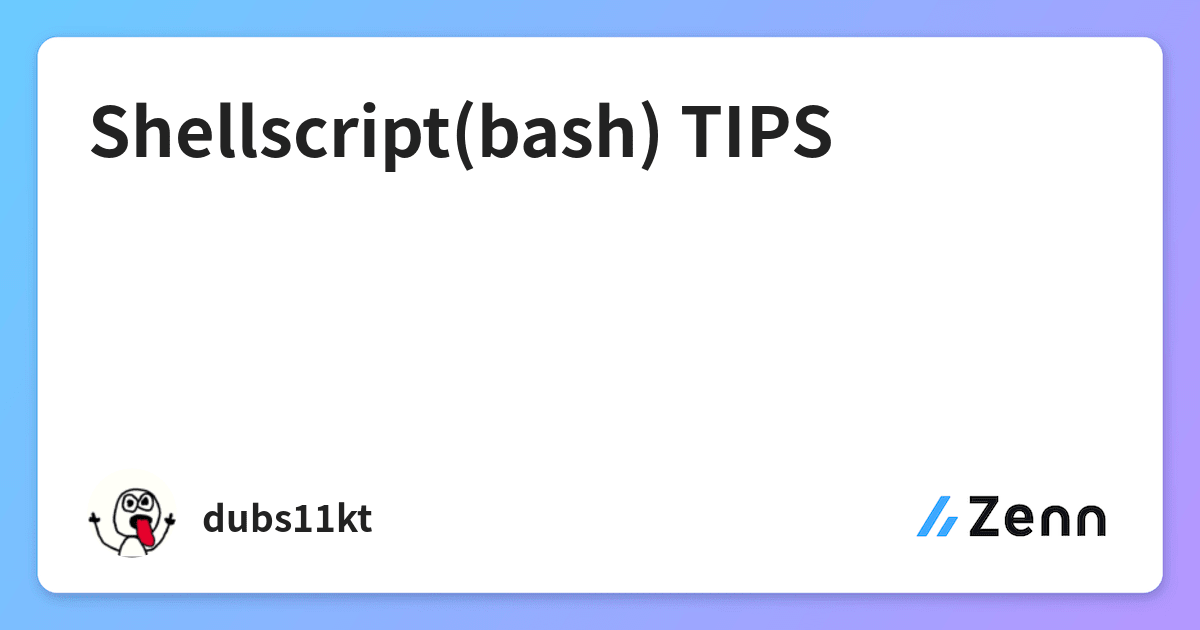Shellscript Bash Tips Shellscript Bash Tips