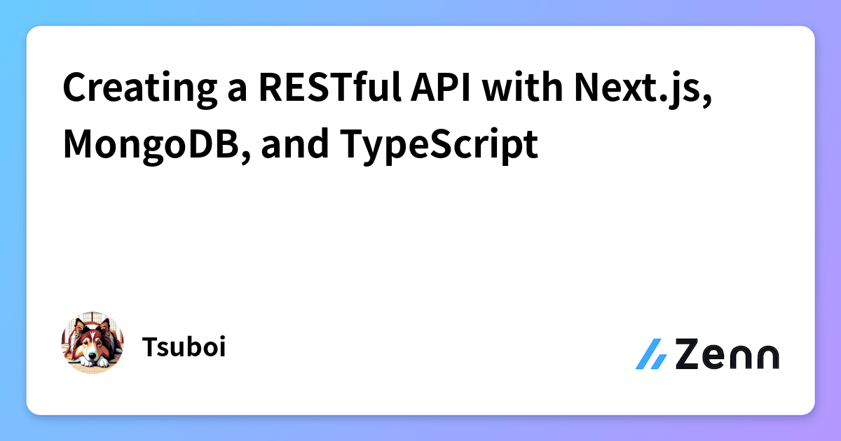 Creating a RESTful API with Next.js, MongoDB, and TypeScript
