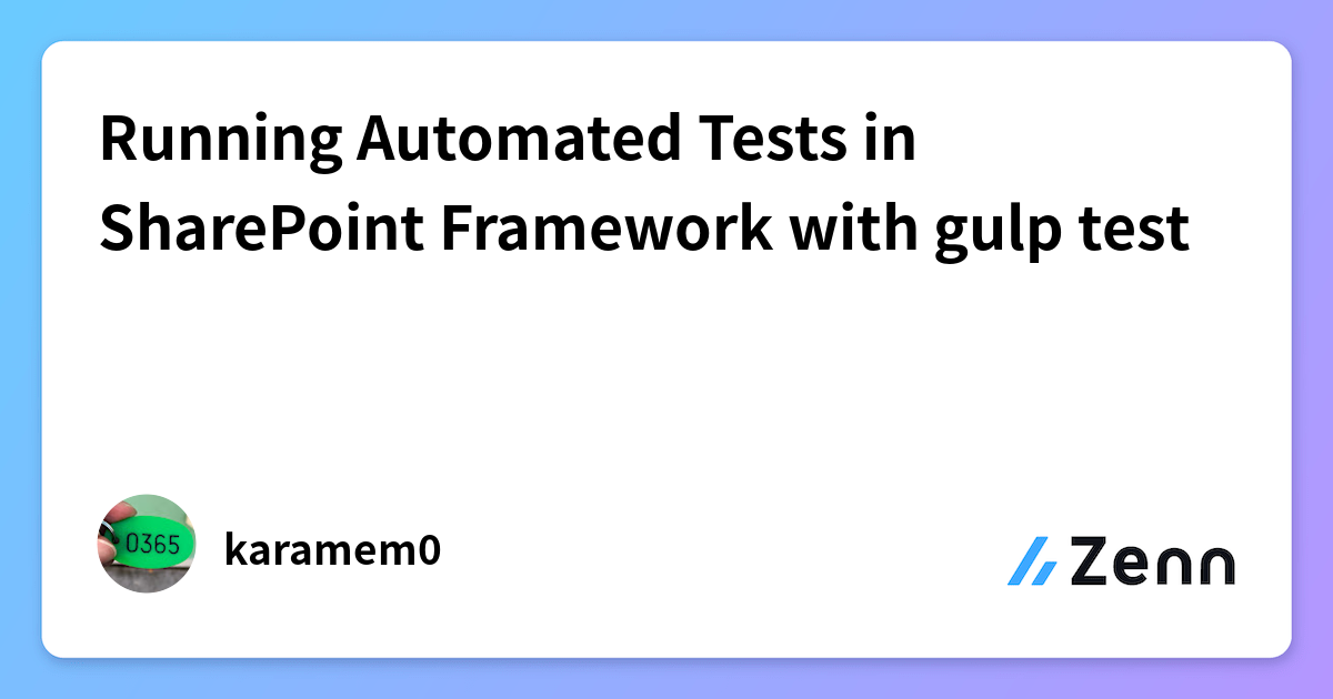 Running Automated Tests in SharePoint Framework with gulp test