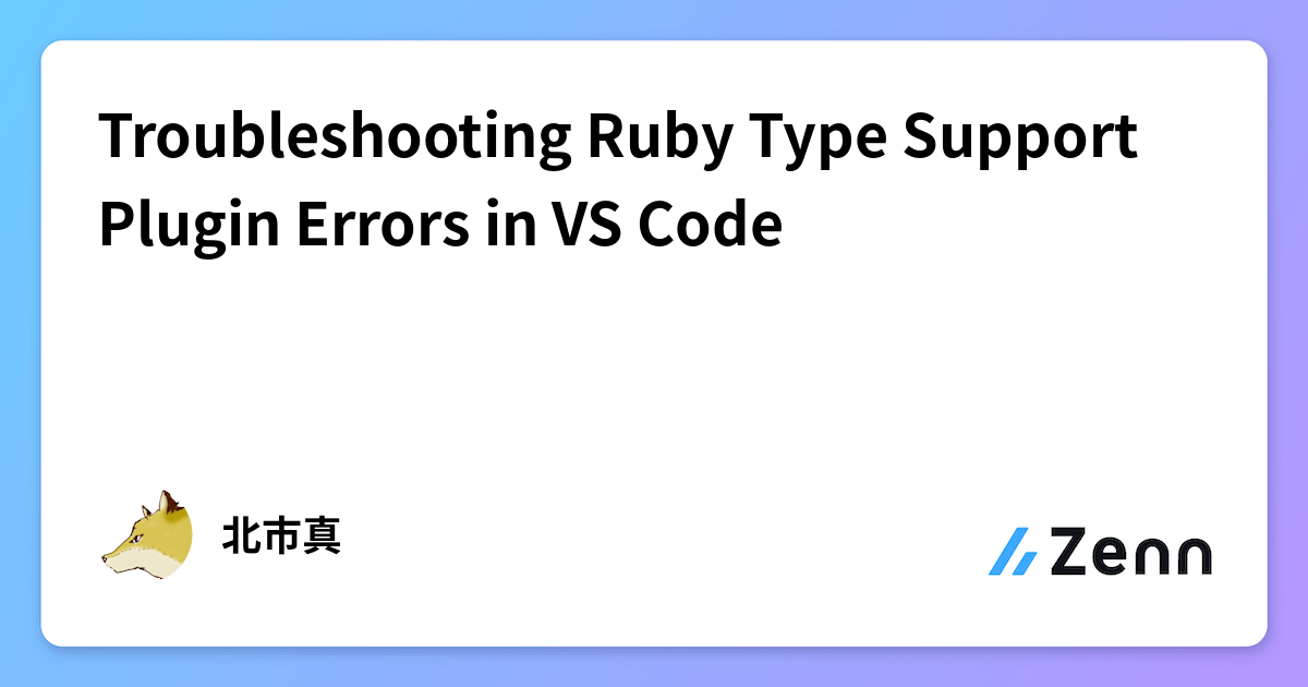 Ruby Consolepluging Code Troubleshooting Ruby Type Support Plugin Errors in VS Code