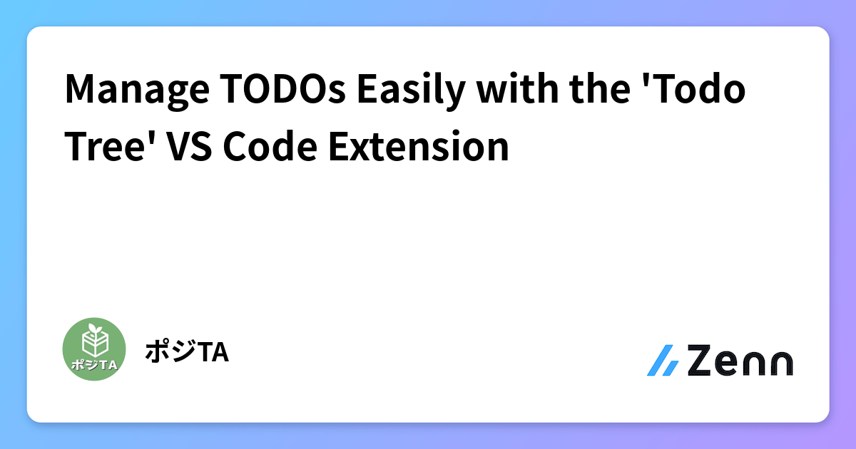 Manage TODOs Easily with the 'Todo Tree' VS Code Extension