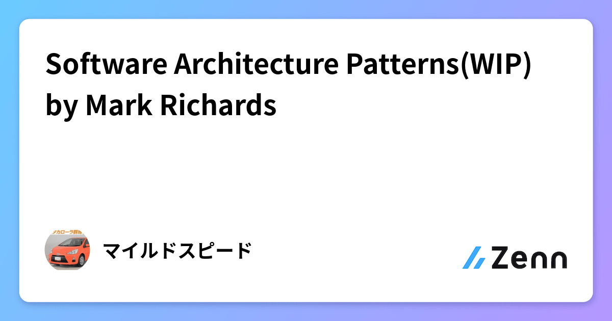 Software Architecture Patterns(WIP) by Mark Richards
