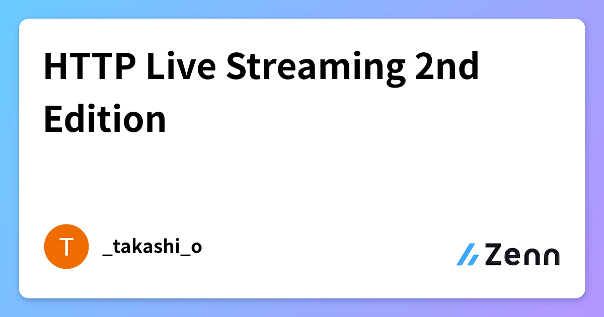 HTTP Live Streaming 2nd Edition