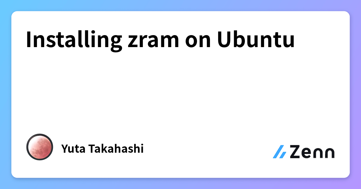 Installing zram on Ubuntu