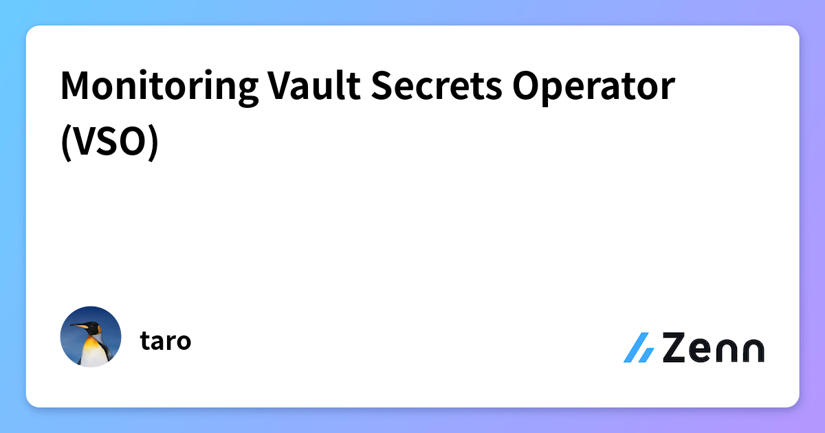 Monitoring Vault Secrets Operator (VSO)