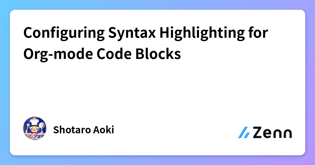 Configuring Syntax Highlighting for Org-mode Code Blocks