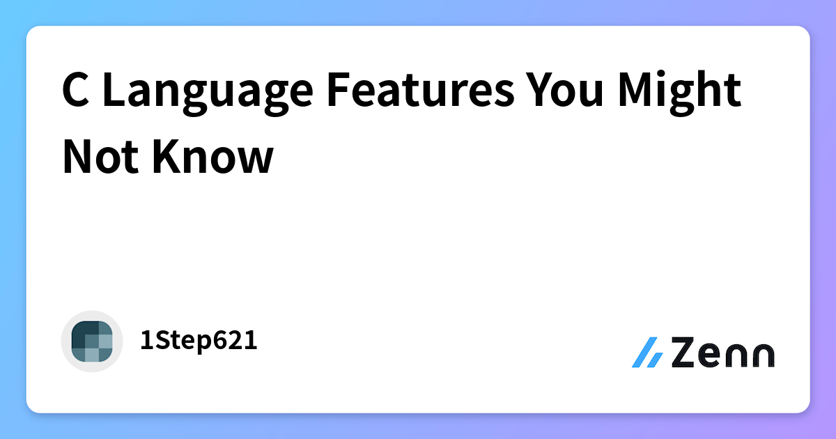 C Language Features You Might Not Know