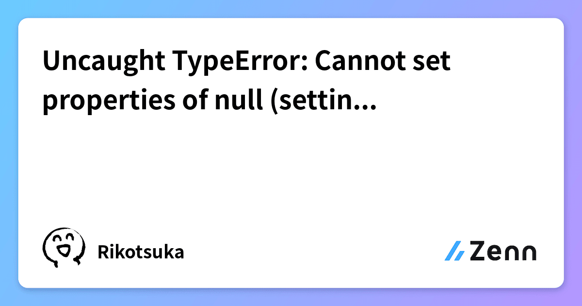 Cannot Set Properties Of Null Setting Peer – JRPLKG