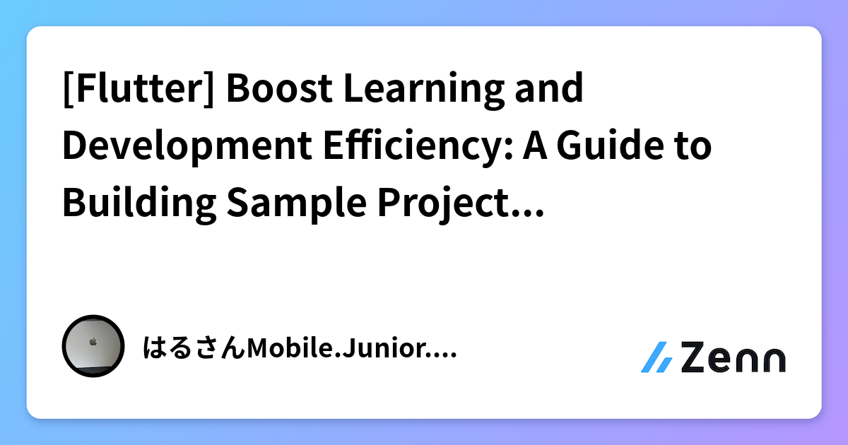 [Flutter] Boost Learning and Development Efficiency: A Guide to ...