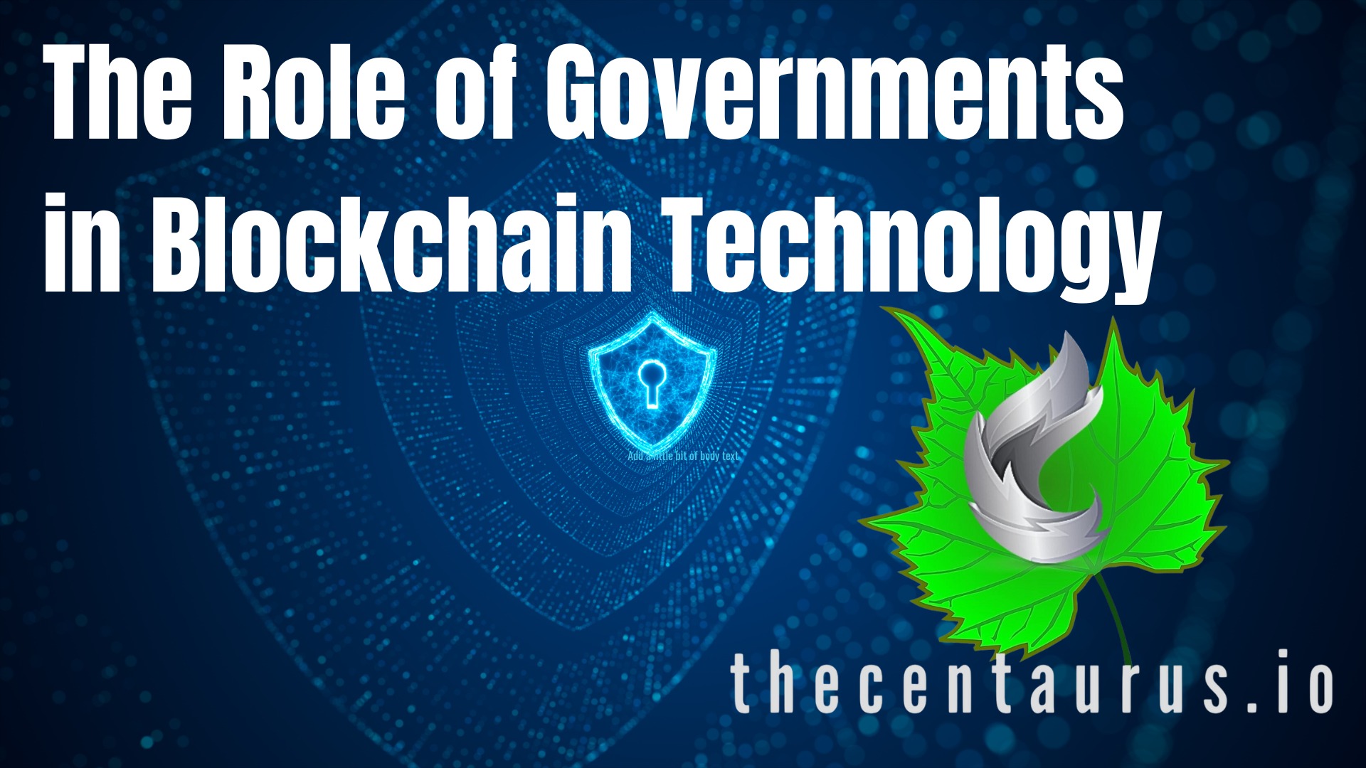 THE ROLE OF GOVERNMENTS IN BLOCKCHAINTECHNOLOGY AND CRYPTOCURRENCIES !!